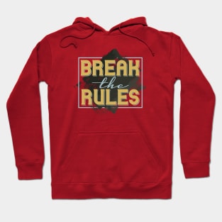 Break the Rules, Beautiful Quote Design, Workout Hoodie